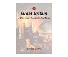 Great Britain: A Short History from the Earliest Times.